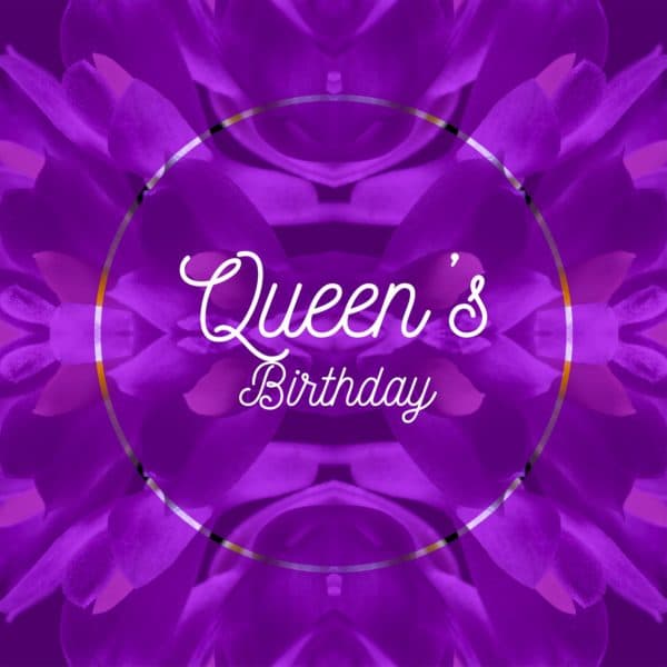 Queen’s Birthday