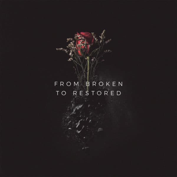 From broken to restored