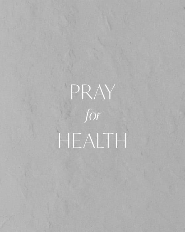 Pray for health
