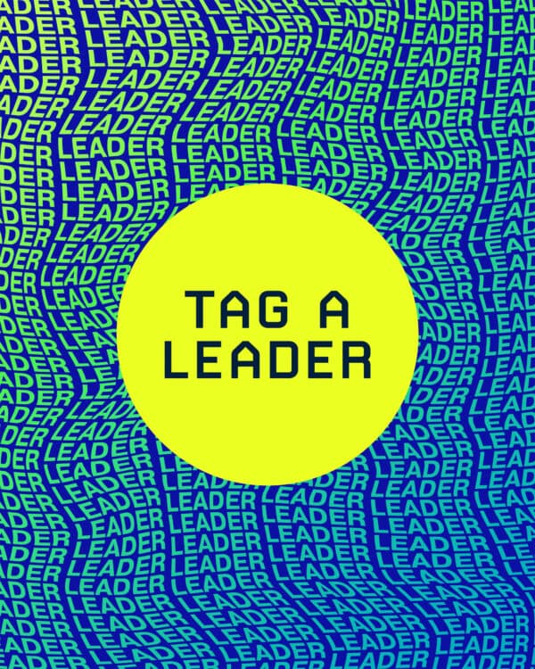 Tag a leader