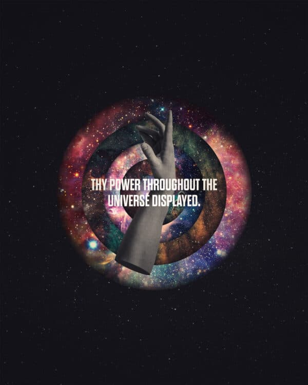 Thy power throughout the universe displayed.