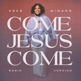 Come Jesus Come (Radio Version)