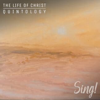 Heaven - Sing! The Life of Christ Quintology