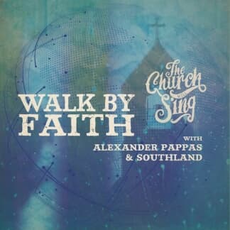 Walk By Faith (feat. Alexander Pappas & Southland)