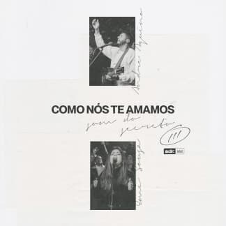 Como Nós Te Amamos