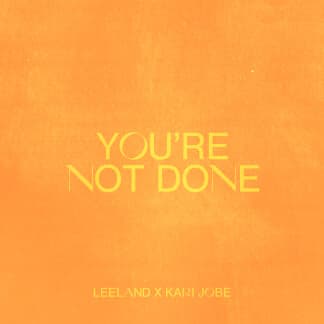 You're Not Done