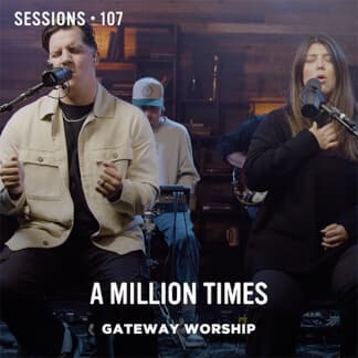 A Million Times - MultiTracks.com Session