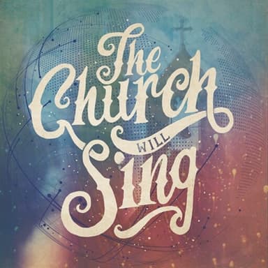 The Church Will Sing