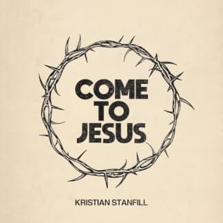 Come To Jesus