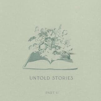 Untold Stories, Pt. 2