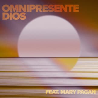 Omnipresente Dios (feat. Mary Pagan)