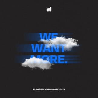 We Want More (feat. Draylin Young & GB&I Youth) - UPCI Music | multitrack y cifrado