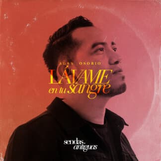 Lávame En Tu Sangre - Sendas Antiguas