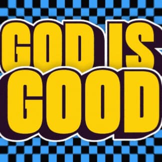 God Is Good