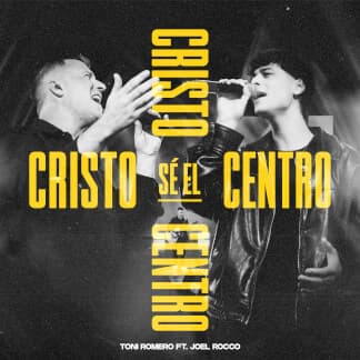 Cristo Sé El Centro