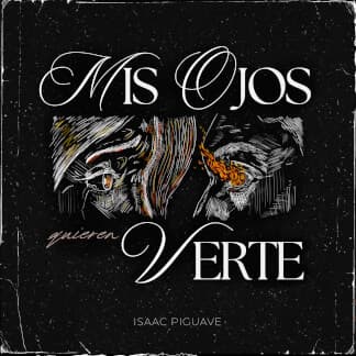 Mis Ojos Quieren Verte