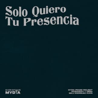 Solo Quiero Tu Presencia