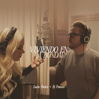 Viviendo en la bondad (feat. BJ Putnam) - Lucía Parker | multitrack y cifrado