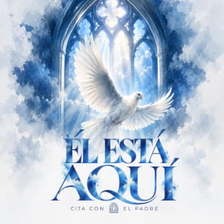 Él Está Aquí - Cita Con El Padre | multitrack y cifrado