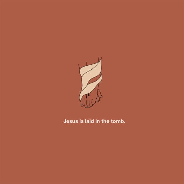 Stations of the Cross: Jesus is laid in the tomb.