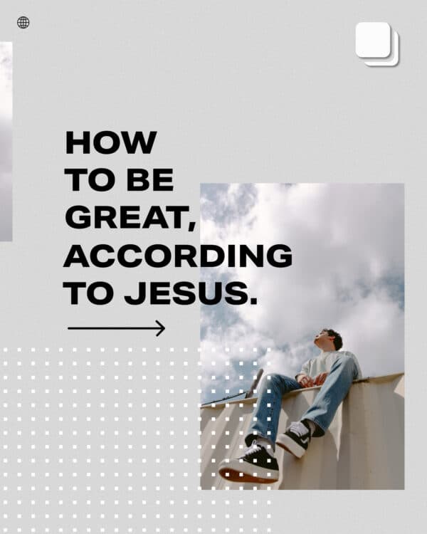 How to be great, according to Jesus.