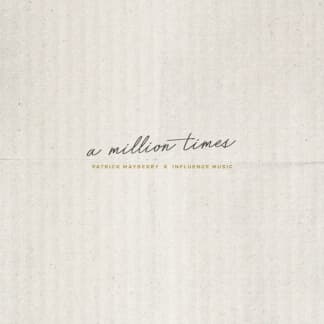 A Million Times (Live) - Influence Music | multitrack y cifrado