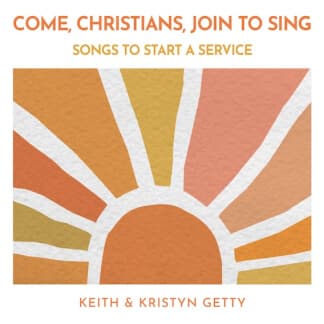 Come, Christians, Join to Sing (Live Celtic Version) - Keith and Kristyn Getty | multitrack y cifrado