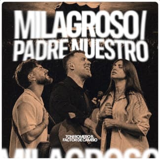 Milagroso / Padre Nuestro
